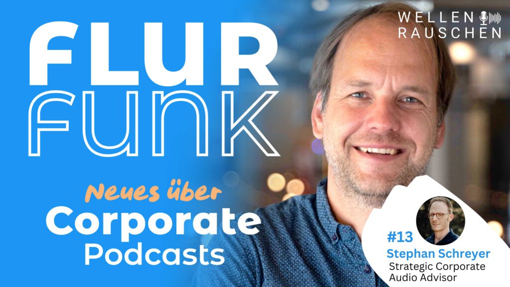 Stephan Schreyer, Strategic Corporate Audio Advisor, zu Gast bei Podcast Producer Oliver Kramer.