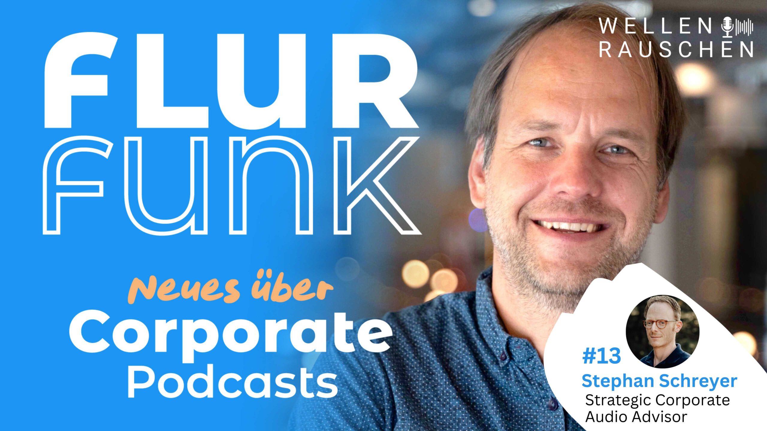 Stephan Schreyer, Strategic Corporate Audio Advisor, zu Gast bei Podcast Producer Oliver Kramer.