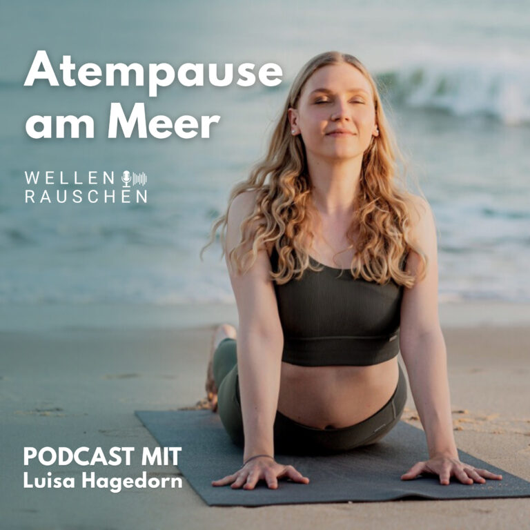 Atempause am Meer mit Luisa Hagedorn
